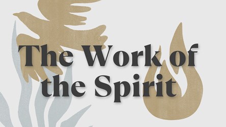 The Work of the Spirit