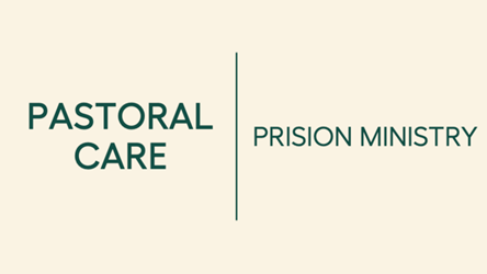 Pastoral Care | Prison Ministry